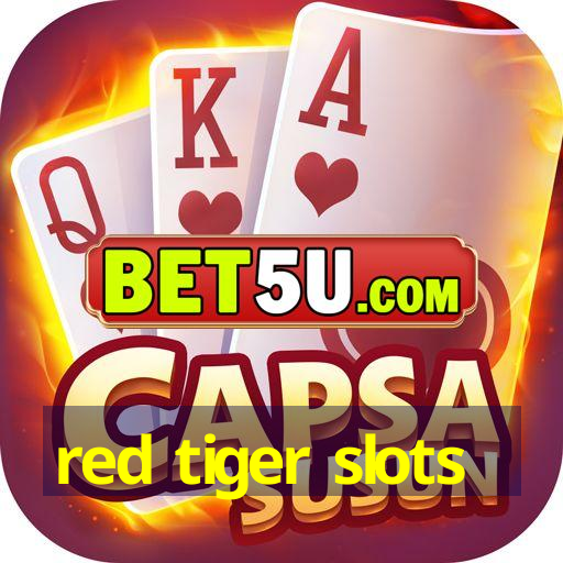 red tiger slots